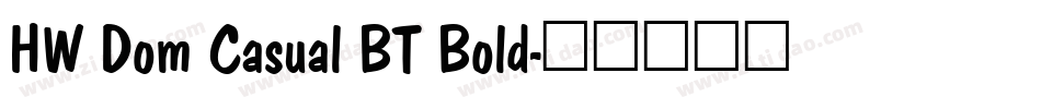 HW Dom Casual BT Bold字体转换